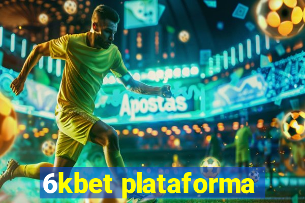 6kbet plataforma